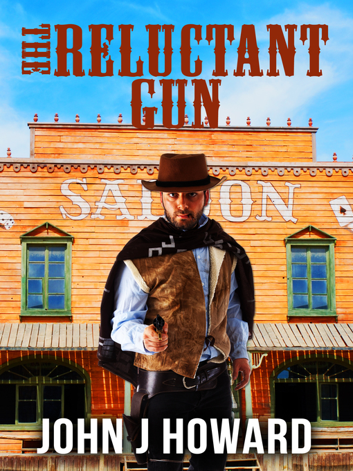 Title details for The Reluctant Gun by John J. Howard - Available
